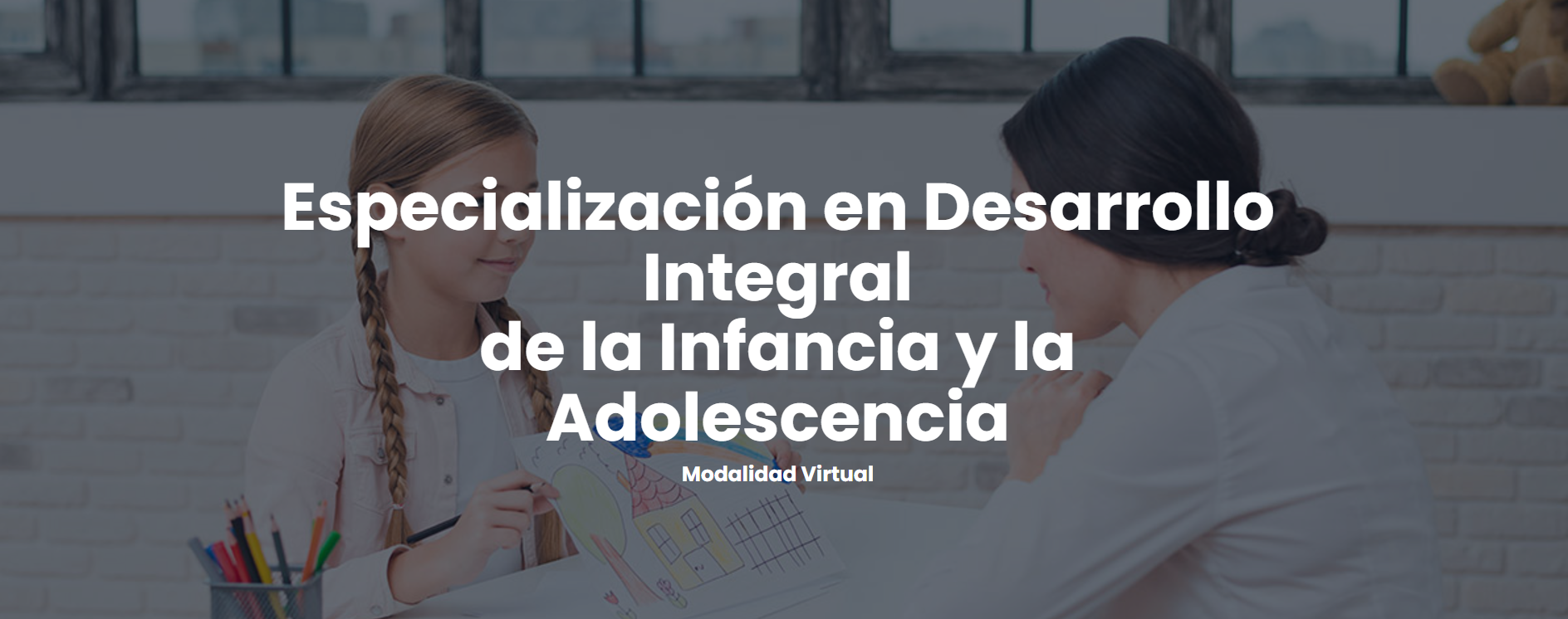 Especialización en Desarrollo Integral de la Infancia y la Adolescenci ...