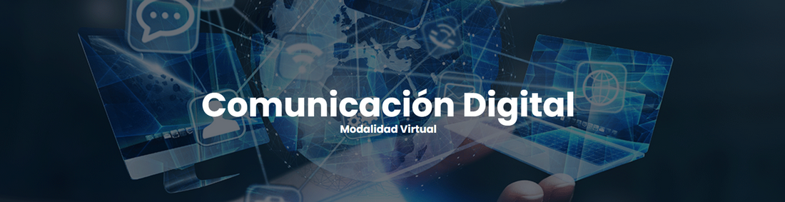 Comunicación Digital Modalidad Virtual