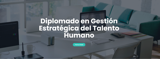 Diplomado en Gestión Estratégica de Talento Humano
