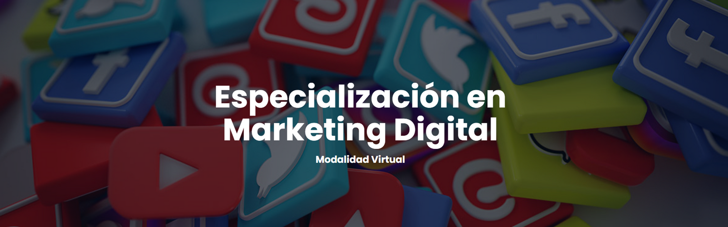 Especialización en Marketing Digital Modalidad Virtual