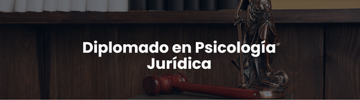 Diplomado en Psicología Jurídica