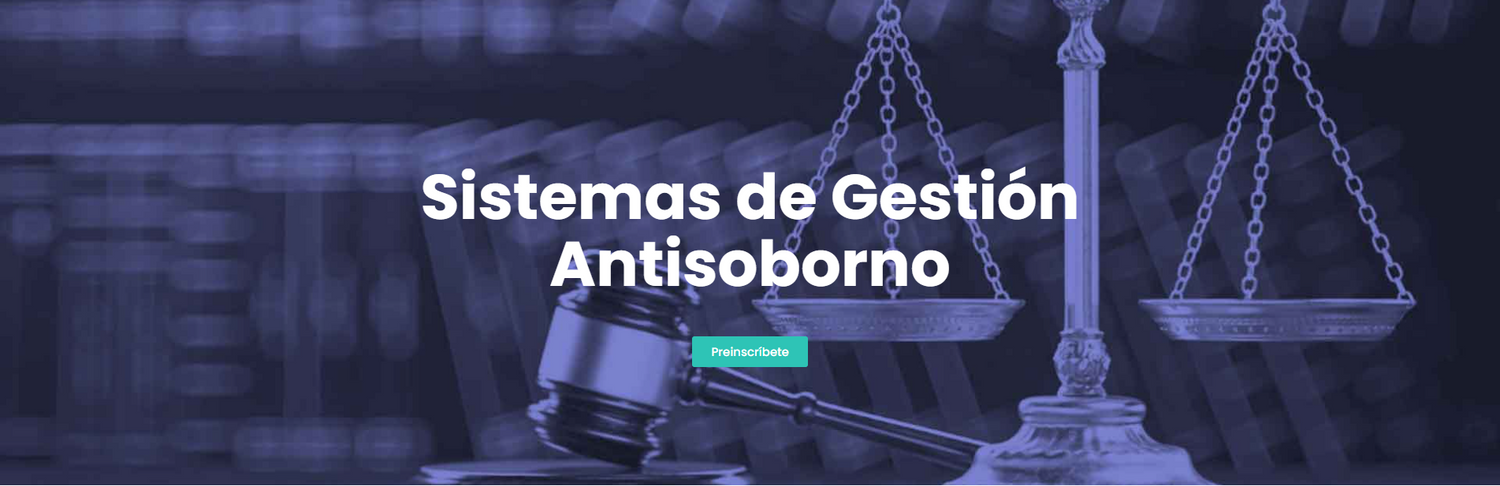 Auditor Interno ISO: 37001: 2016 – SARLAFT – SAGRILAFT ISO: 37001: 2016, Sistemas de Gestión Antisoborno