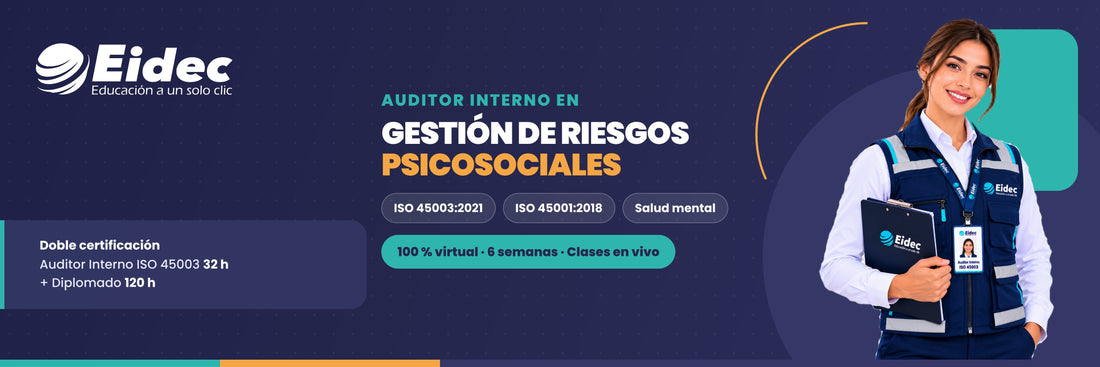 Auditor Interno ISO 45003:2021 – Gestión de Riesgos Psicosociales en el Trabajo