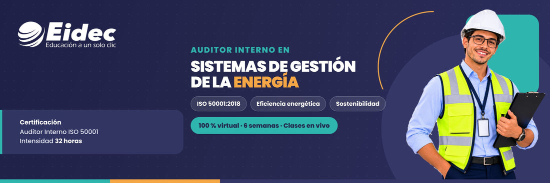 Auditor Interno ISO 50001:2018 - Sistemas de Gestión de la Energía