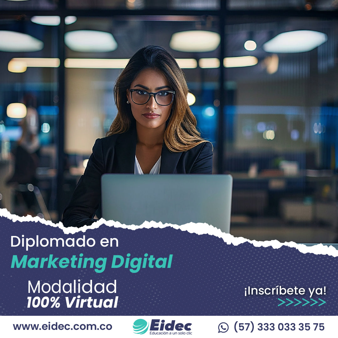 Diplomado en Marketing Digital – EIDEC