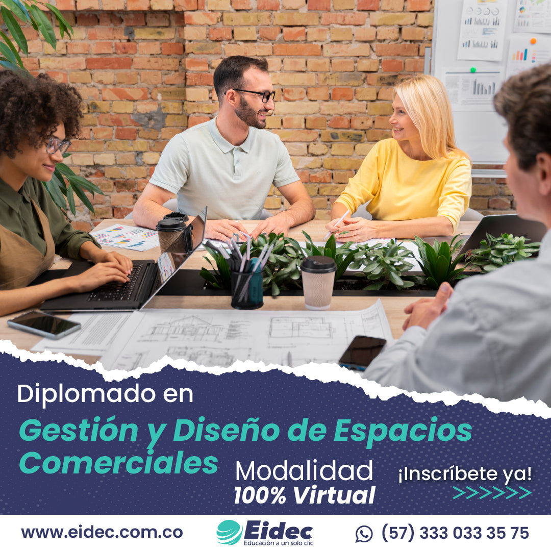 Diplomado en Gestión y Diseño de Espacios Comerciales – EIDEC