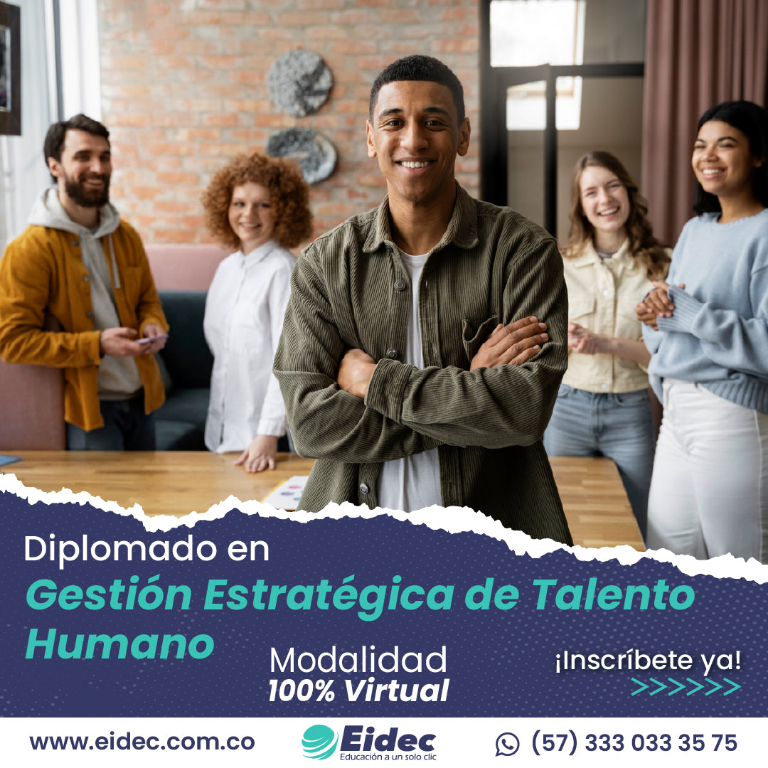 Diplomado en Gestión Estratégica de Talento Humano – EIDEC