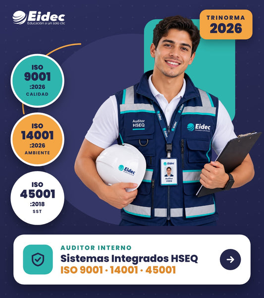 Auditor Interno en Sistemas Integrados de Gestión HSEQ ISO 9001: 2026, ISO 14001: 2026 e ISO 45001: 2018